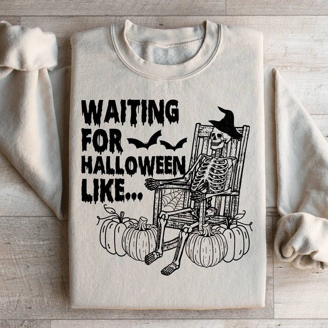 Waiting For Halloween Like Ultra-Soft Sweatshirt Peachy Sunday