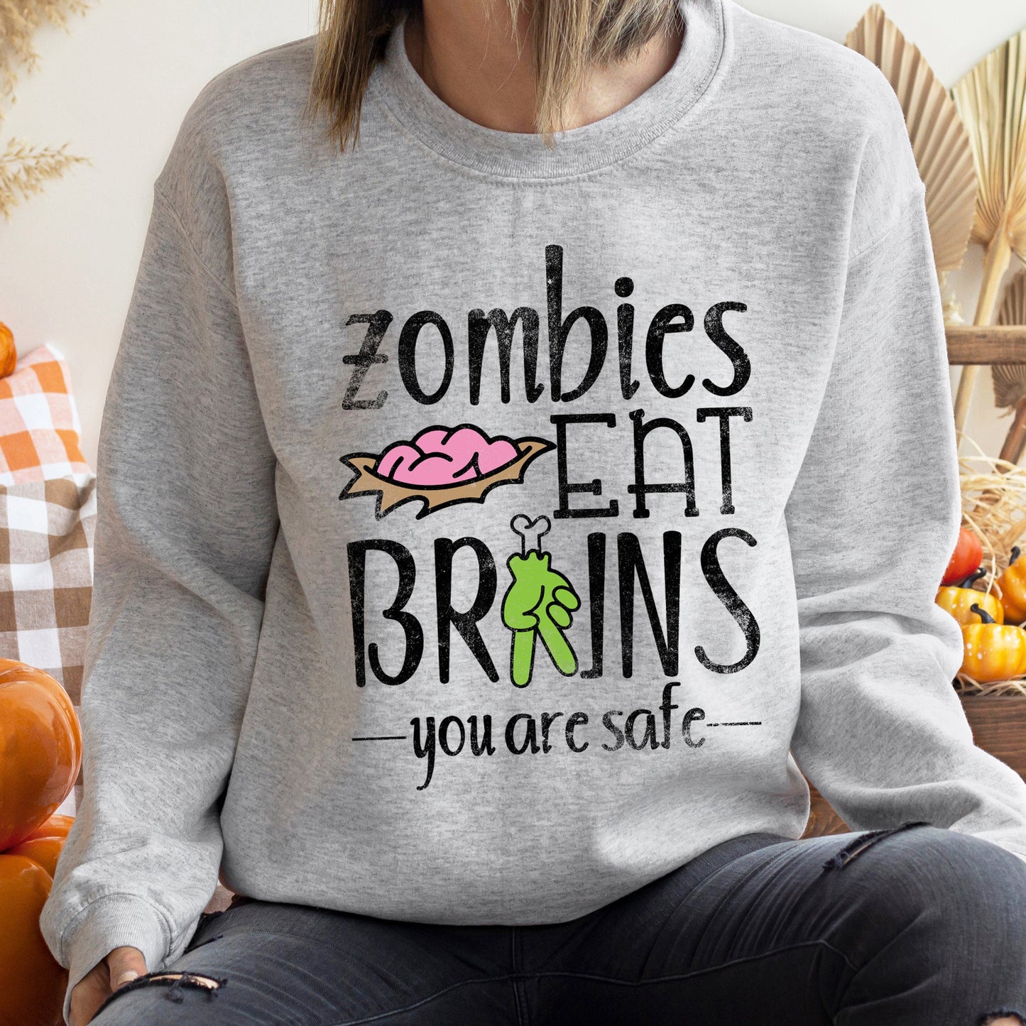 Zombies Eat Brains Halloween Sweatshirt